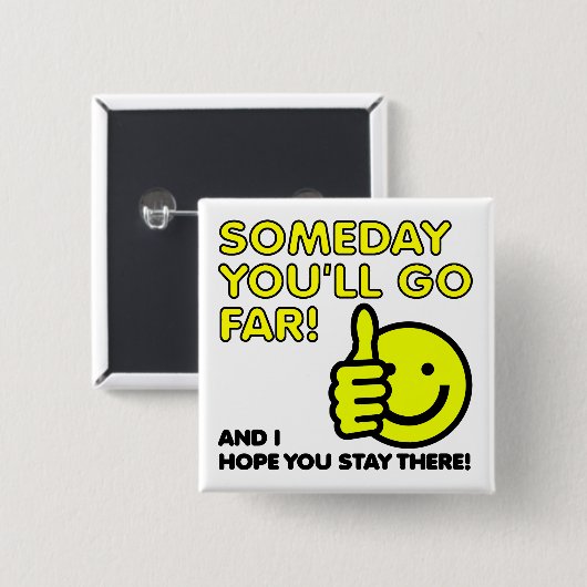 Ich hoffe, dass Sie lustiger Button (Vorne & Hinten)