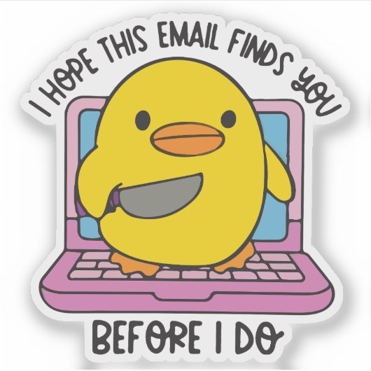 Ich hoffe, diese E-Mail erreicht Sie, bevor ich ei Aufkleber (Vorderseite)