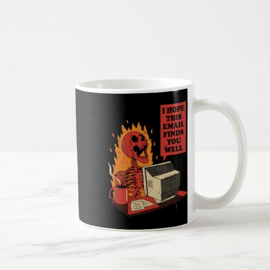 Ich hoffe, diese E-Mail erreicht Sie gut Funny Ske Kaffeetasse (Rechts)