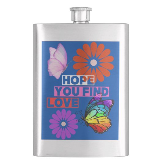 Ich hoffe, du findest Liebe Flachmann (Vorderseite)