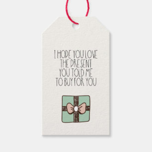 Ich hoffe, du Liebe das Geschenk, das du mir gesag Geschenkanhänger