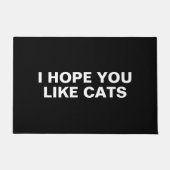 Ich hoffe, du magst Katzen Fußmatte (Vorderseite)