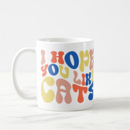 Ich hoffe, du magst Katzen Retro-Stil Kaffeetasse