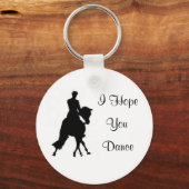 Ich hoffe, du tanzst Dressurpferde Schlüsselanhänger (Vorderseite)