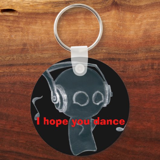 Ich hoffe, du tanzt schlüsselanhänger (Vorderseite)