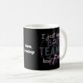 Ich hoffe einfach, beide Teams haben eine lustige Kaffeetasse (VorderseiteRechts)