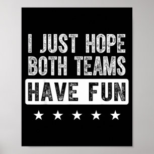 Ich hoffe einfach, dass beide Teams Spaß haben, lu Poster