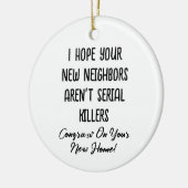 Ich hoffe, Ihre neuen Nachbarn sind keine seriösen Keramik Ornament (Links)