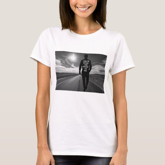 Ich hoffe, nichts motivierend Zitat T - Shirt (Vorderseite)