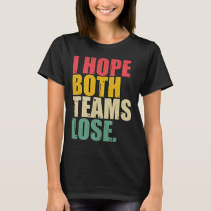 Ich hoffe nur, dass beide Mannschaften Spaß am ame T-Shirt