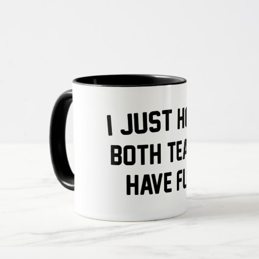 Ich hoffe nur, dass beide Mannschaften Spaß haben Tasse (Vorderseite Links)