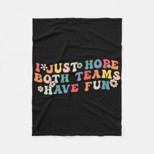 Ich hoffe nur, dass beide Teams Spaß haben, lustig Fleecedecke