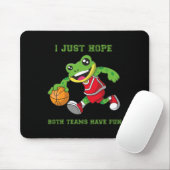 Ich hoffe nur, dass beide Teams Spaß haben Mousepad (Mit Mouse)