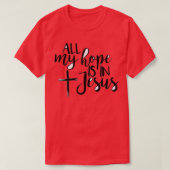 Ich hoffe nur, dass ich in der Menge jesus bin T-Shirt (Design vorne)