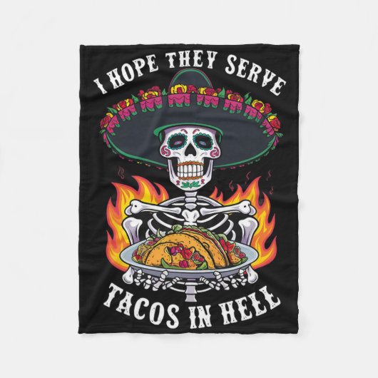 Ich hoffe, sie dienen Tacos in Hell1 Fleecedecke (Vorderseite)