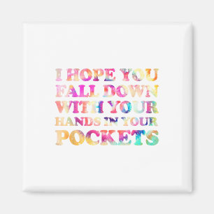 Ich hoffe, Sie fallen mit Ihren Händen in Ihre Tas Magnet