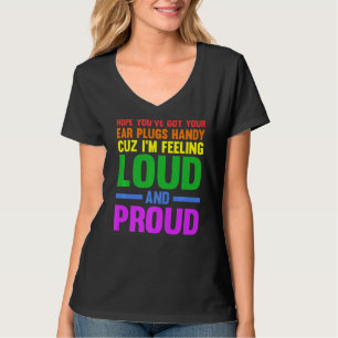 Ich hoffe, Sie haben Ihre Ohrstöpsel got praktisch T-Shirt