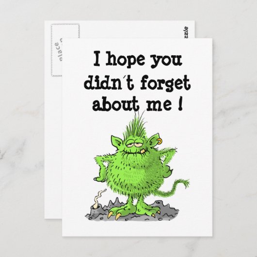 Ich hoffe, Sie haben mich nicht vergessen ! Postkarte (Vorne/Hinten)