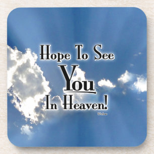 Ich hoffe, Sie im Himmel zu sehen! mit Wolken Untersetzer