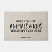 Ich hoffe, Sie mögen Tiere und Kinder Fußmatte (Vorderseite)