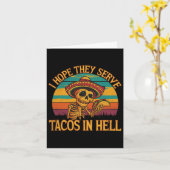 Ich hoffe, sie servieren Tacos in der Hölle Karte (Gelbe Blume)