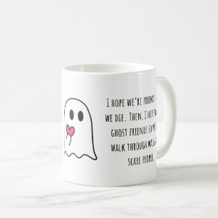 Ich hoffe, unsere Freundschaft hält bis zum Tod Kaffeetasse