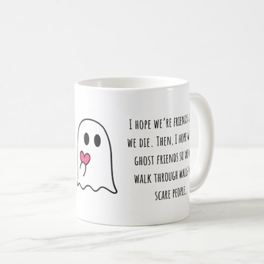 Ich hoffe, wir sind Freunde, bis wir Freundschaft  Kaffeetasse (VorderseiteRechts)