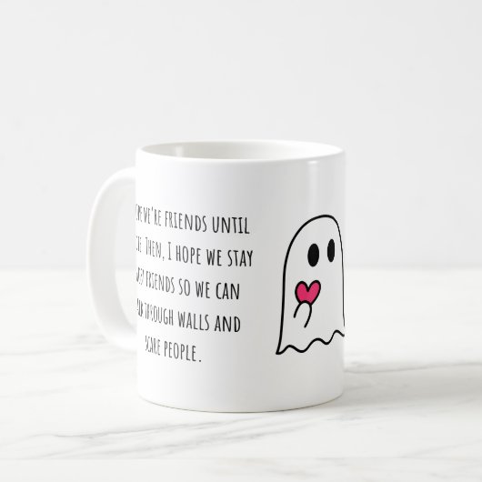 Ich hoffe, wir sind Freunde, bis wir Freundschaft  Kaffeetasse (Vorderseite Links)