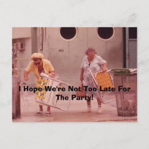 Ich hoffe, wir sind nicht zu spät für das Party! - Einladungspostkarte