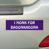 Ich Honk für Badonkadonk Autoaufkleber (Auf Auto)