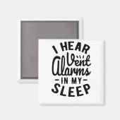 Ich höre Alarme im Schlaf Magnet (Vorderseite/Rückseite)