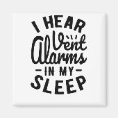 Ich höre Alarme im Schlaf Magnet (Vorne)