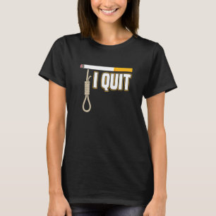 Ich höre auf zu rauchen Rette Leben durch Rauchen T-Shirt