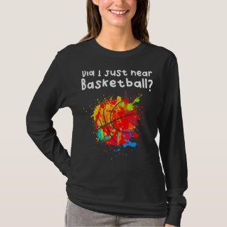 Ich höre Basketball T-Shirt
