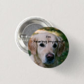 Ich höre beeinträchtigtes Abzeichen Button (Vorne & Hinten)