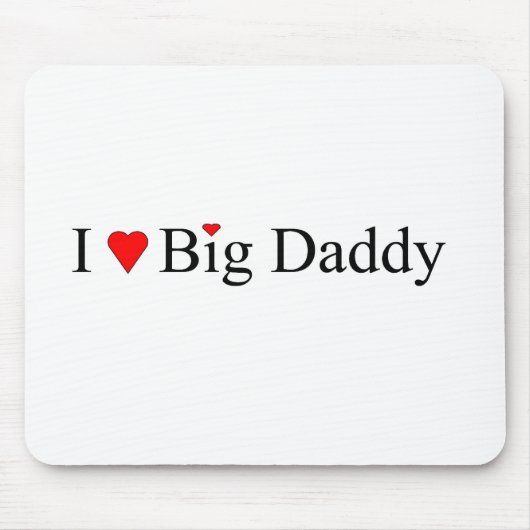 Ich höre Big Daddy Mousepad (Vorne)