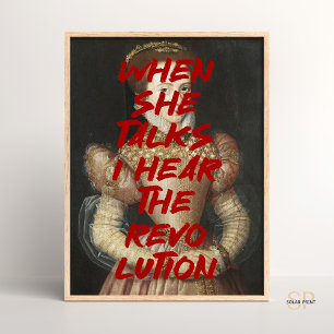 Ich höre die Revolution Renaissance Malerei Zitat Poster