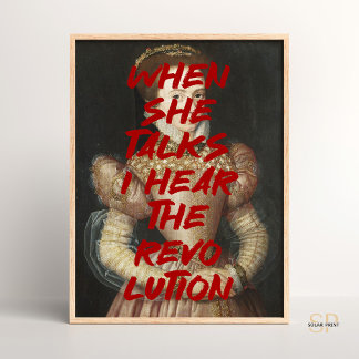 Ich höre die Revolution Renaissance Malerei Zitat Poster