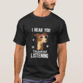 Ich höre, du willst Hunde Whippet Eigentümer Whipp T-Shirt (Vorderseite)