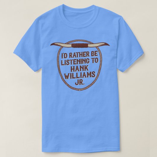 Ich höre eher Williams Jr. zu T-Shirt (Design vorne)