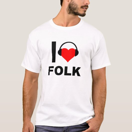 Ich höre Folk Funny T - Shirt (Vorderseite)