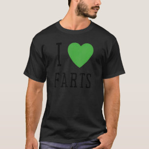 Ich höre Furzen, die ich zu weit in Liebe Furzen h T-Shirt