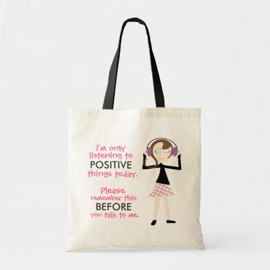 "Ich höre heute nur positive Dinge" Tasche (Vorne)
