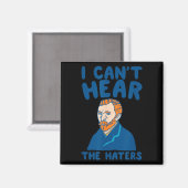 Ich höre keine lustigen Kunstwerke Magnet (Vorderseite/Rückseite)
