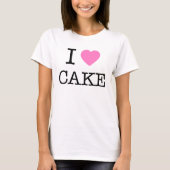 Ich höre Kuchen T-Shirt (Vorderseite)