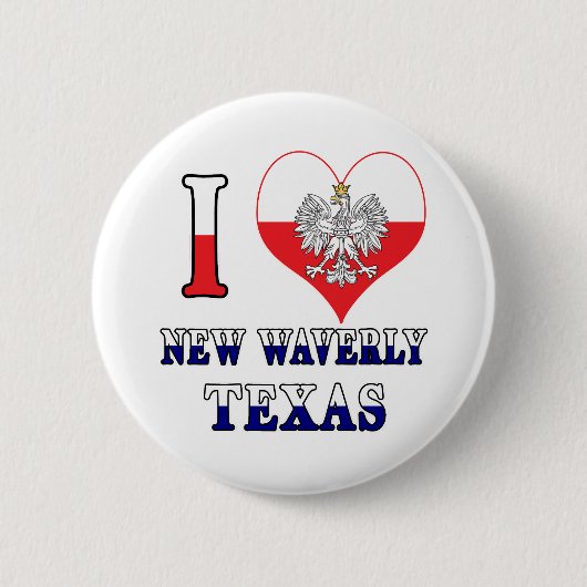 Ich höre Liebe New Waverly Texas Button (Vorderseite)