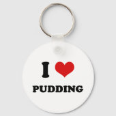 Ich höre Liebe Pudding Schlüsselanhänger (Vorderseite)