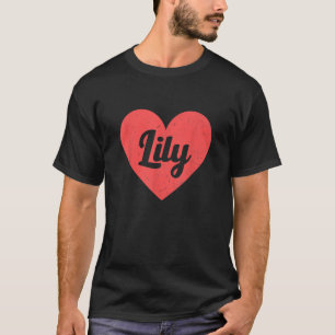 Ich höre Lily erste Namen und Herzen I Liebe Lily T-Shirt