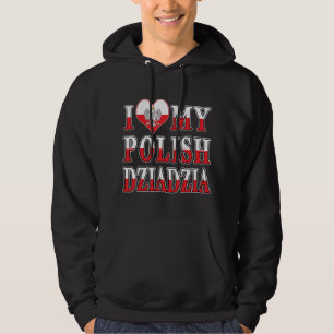 Ich höre mein Polnisch Dziadzia Hoodie
