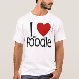 Ich höre mein Poodle-Shirt T-Shirt